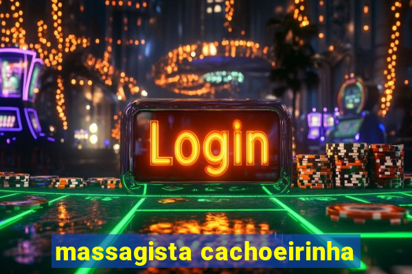 massagista cachoeirinha